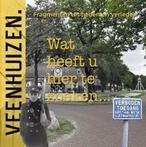 Veenhuizen 'Wat heeft U hier te zoeken'...