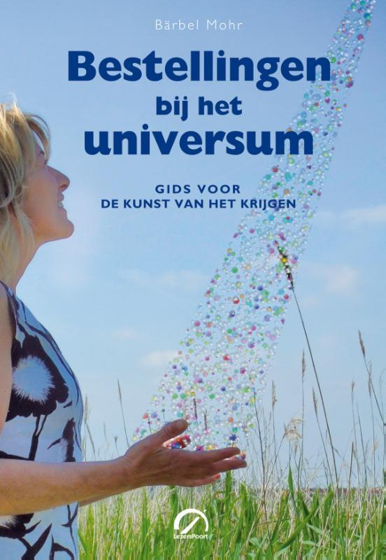 Bestellingen bij het universum / Levensboeken 9789077556139, Boeken, Psychologie, Gelezen, Verzenden