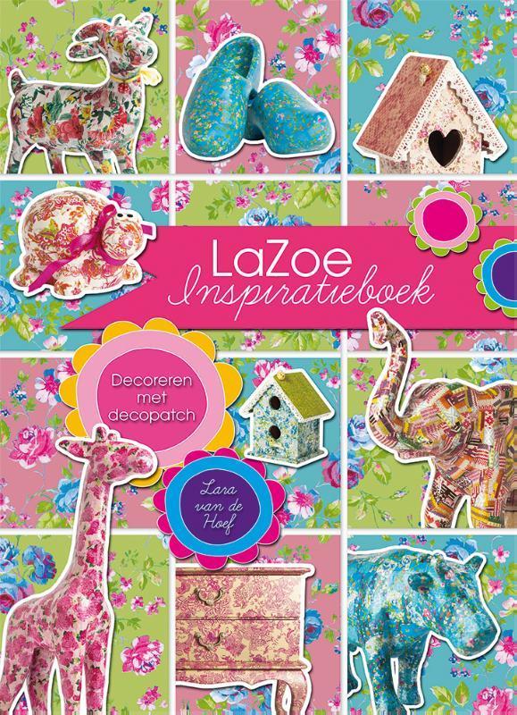 Lazoe inspiratieboek 9789045318653 Lara van de Hoef, Boeken, Hobby en Vrije tijd, Zo goed als nieuw, Verzenden