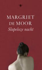 Slapeloze nacht 9789023463627 Margriet de Moor, Verzenden, Zo goed als nieuw, Margriet de Moor
