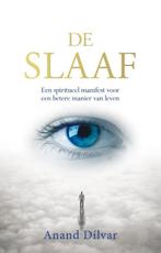 De slaaf 9789076681375 Anand Dilvar, Boeken, Verzenden, Gelezen, Anand Dilvar