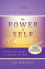 9789949938353 The Power of Self. a Practical Guide to Kno..., Boeken, Verzenden, Nieuw, Kim Michaels