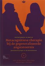 Psychotherapie in Praktijk  -   Metacognitieve therapie bij, Gelezen, C. van der Heiden, H D Kuiper, Verzenden