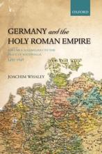 Germany and the Holy Roman Empire 9780199688821, Verzenden, Gelezen, Joachim Whaley