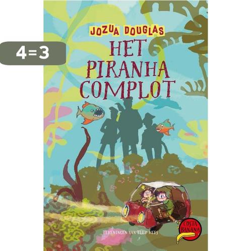 Het piranha-complot / Costa Banana / 6 9789026151484, Boeken, Kinderboeken | Jeugd | 10 tot 12 jaar, Zo goed als nieuw, Verzenden