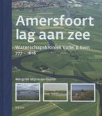 Waterschapskroniek Vallei en Eem 1 (777-1616) Amersfoort lag, Boeken, Verzenden, Zo goed als nieuw, Margriet Mijnssen-Dutilh