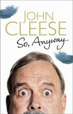 So, anyway 9781847946973 John Cleese, Verzenden, Zo goed als nieuw, John Cleese