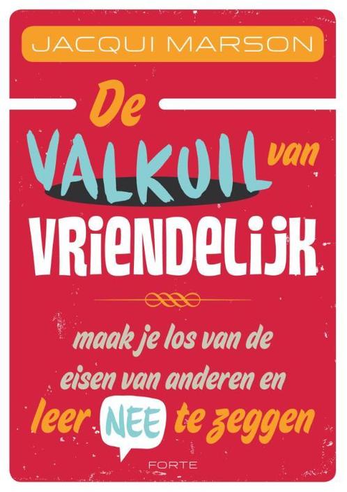 De valkuil van vriendelijk 9789058774682, Boeken, Wetenschap, Zo goed als nieuw, Verzenden