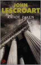 Kwade Zaken  -  John T. Lescroart, Gelezen, John T. Lescroart, Verzenden