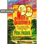 Het Woud der Schaduwen 9789024647279 P. Forbath, Boeken, Verzenden, Gelezen, P. Forbath