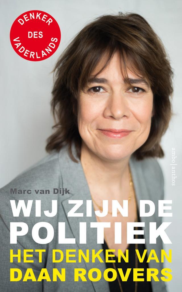 Wij zijn de politiek (9789026347917, Marc Van Dijk), Boeken, Filosofie, Nieuw, Verzenden