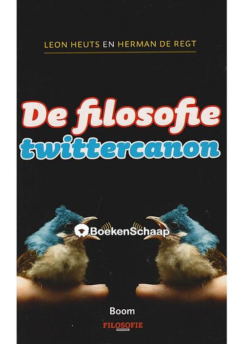 De filosofie twittercanon Herman de Regt, Leon Heuts, Boeken, Esoterie en Spiritualiteit, Verzenden
