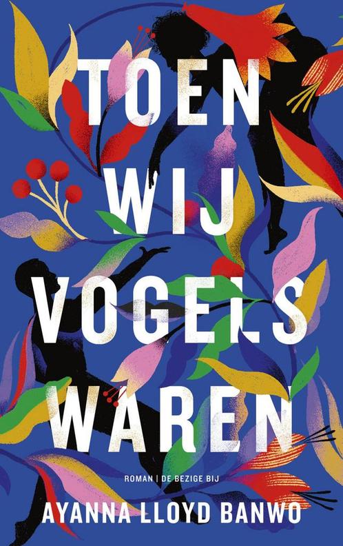 Toen wij vogels waren (9789403161013, Ayanna Lloyd Banwo), Boeken, Romans, Nieuw, Verzenden