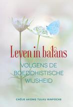 Leven in balans 9789493160972 Akong Tulku Rinpoche, Boeken, Verzenden, Zo goed als nieuw, Akong Tulku Rinpoche