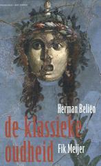 De klassieke oudheid 9789035144385 Herman Belien, Boeken, Geschiedenis | Wereld, Gelezen, Herman Belien, Fik Meijer, Verzenden