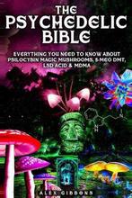 9781925992106 The Psychedelic Bible - Everything You Need..., Verzenden, Nieuw, Alex Gibbons