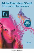 Adobe Photoshop CC2018 / tips, trucs en technieken Jan Ris, Verzenden, Zo goed als nieuw, Jan Ris