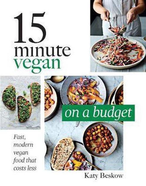 15 Minute Vegan 9781787132559 Katy Beskow, Boeken, Taal | Engels, Gelezen, Verzenden