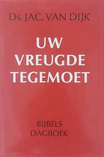 Uw vreugde tegemoet 9789026608537 van Dijck, Boeken, Godsdienst en Theologie, Verzenden, Gelezen, Van Dijck