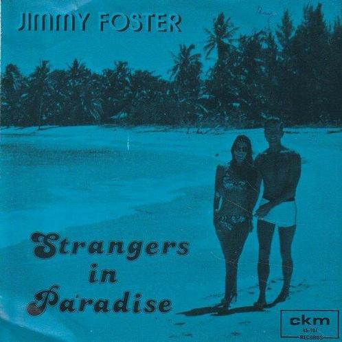Jimmy Foster / Kokomo - Strangers In Paradise + Snappin ..., Cd's en Dvd's, Vinyl Singles, Verzenden