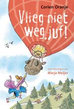Vlieg niet weg, juf! / Juf Fiep / 16 9789085434450, Verzenden, Zo goed als nieuw, Corien Oranje