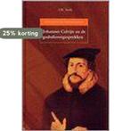 Johannes Calvijn en de godsdienstgesprekken / Theologie en, Verzenden, Zo goed als nieuw, J.M. Stolk