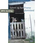Leven op het Franse platteland 9789027476432 H. Oosterveld, Verzenden, Gelezen, H. Oosterveld