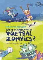 Wie is er bang voor de voetbalzombies? / Tijgerlezen, Verzenden, Zo goed als nieuw, Simon van der Geest