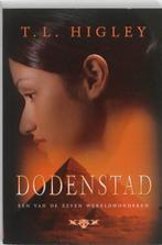 DODENSTAD 9789033123498 T.L. Higley, Verzenden, Zo goed als nieuw, T.L. Higley