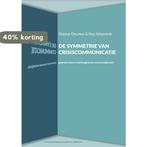 De symmetrie van crisiscommunicatie; gewoon doen in, Boeken, Verzenden, Gelezen, Dianne Deurloo