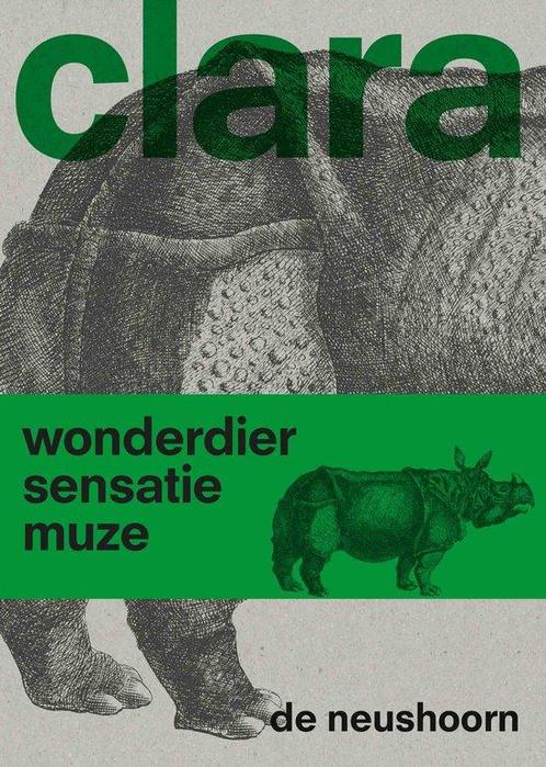 9789462087460 Clara de neushoorn | Tweedehands, Boeken, Studieboeken en Cursussen, Zo goed als nieuw, Verzenden