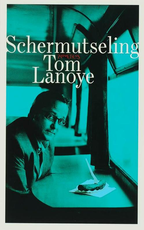 Schermutseling 9789044610420 Tom Lanoye, Boeken, Literatuur, Zo goed als nieuw, Verzenden