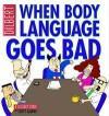 Dilbert 21 When Body Language Goes Bad 9780740732980, Verzenden, Gelezen, Scott Adams