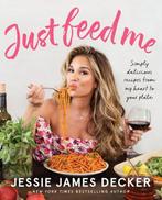 9780062948205 Just Feed Me Simply Delicious Recipes from ..., Verzenden, Nieuw, Jessie James Decker