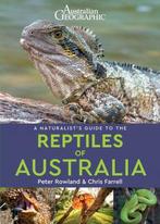 9781912081035 A Naturalists Guide to the Reptiles of Aus..., Verzenden, Nieuw, Chris Farrell