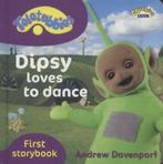 Teletubbies. First storybook: Dipsy loves to dance by Andrew, Gelezen, Bbc Books, Verzenden