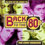 cd - Various - Back To The 80s - The Long Versions, Cd's en Dvd's, Verzenden, Zo goed als nieuw