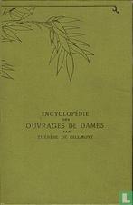 Dillmont, Thérèse de - Encyclopédie des Ouvrages de Dames, Boeken, Encyclopedieën, Verzenden, Gelezen, Overige onderwerpen