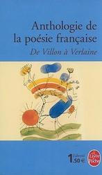 Anthologie De LA Poesie Francaise De Villon a Verlaine, Verzenden, Gelezen, Collectif