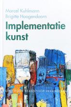 Implementatiekunst - Marcel Kuhlmann - 9789055946297 - Hardc, Boeken, Verzenden, Nieuw