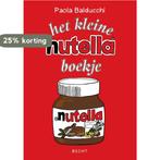 Het kleine Nutella boekje 9789023013273 Paola Balducchi, Boeken, Verzenden, Gelezen, Paola Balducchi