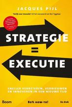 9789462761452 Strategie = Executie | Tweedehands, Verzenden, Zo goed als nieuw, Jacques Pijl