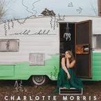 cd - Charlotte Morris - Wild Child, Cd's en Dvd's, Verzenden, Nieuw in verpakking