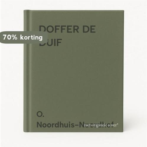 DOFFER DE DUIF 9789059520820 O. Noordhuis-Noordhof, Boeken, Kinderboeken | Jeugd | 13 jaar en ouder, Gelezen, Verzenden