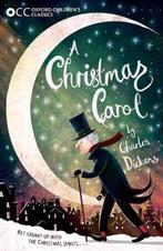 Oxford Childrens Classic: A Christmas Carol 9780192759962, Boeken, Verzenden, Gelezen, Charles Dickens
