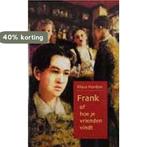 Frank, of Hoe je vrienden vindt 9789026992735 Klaus Kordon, Boeken, Verzenden, Gelezen, Klaus Kordon