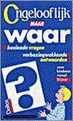 Ongelooflijk maar waar! (+10j.) 9789024351169 S. Tyberg, Verzenden, Gelezen, S. Tyberg