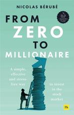 9781804090268 From Zero to Millionaire Nicolas Berube, Boeken, Verzenden, Nieuw, Nicolas Berube