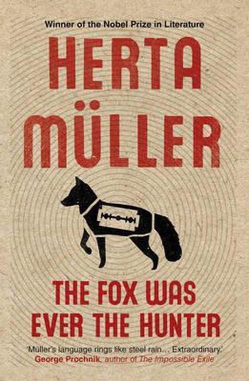 The Fox Was Ever the Hunter 9781846274770 Herta Müller, Boeken, Taal | Engels, Zo goed als nieuw, Verzenden