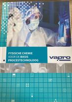 Fysische Chemie voor de basis Procestechnoloog 9789086309948, Verzenden, Zo goed als nieuw